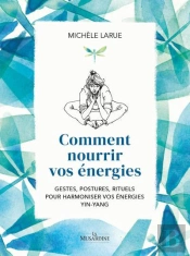 Comment Nourrir Vos Energies