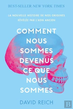 Bertrand.pt - Comment Nous Sommes Devenus Ce Que Nous Sommes - La Nouvelle Histoire De Nos Origines Revelee Par L