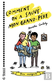 Comment On A Sauve Mon Grand-Pere
