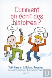 Comment On Écrit Des Histoires ?