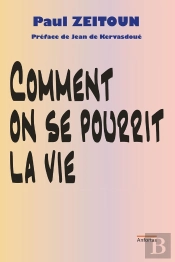 Comment On Se Pourrit La Vie