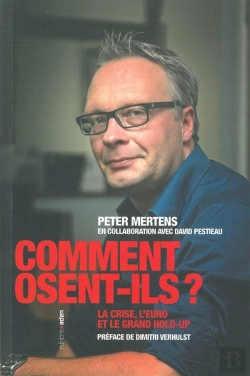 Bertrand.pt - Comment Osent-Ils ? : La Crise, L'Euro Et Le Grand Hold-Up