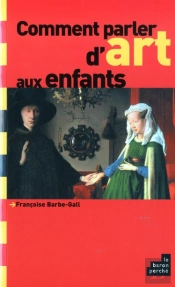 Comment Parler D'Art Aux Enfants