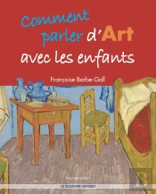 Comment Parler D'Art Avec Les Enfants