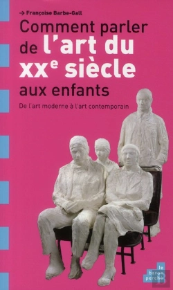 Bertrand.pt - Comment Parler De L Art Du Xx E Siecle Aux Enfants
