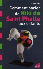 Comment Parler De Niki De Saint Phalle Aux Enfants