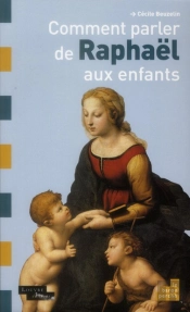 Comment Parler De Raphael Aux Enfants