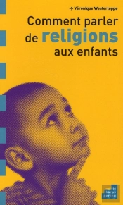 Comment Parler De Religions Aux Enfants?