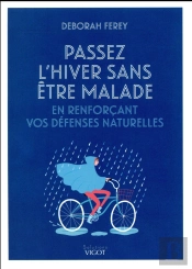 Comment Passer L Hiver Sans Etre Malade