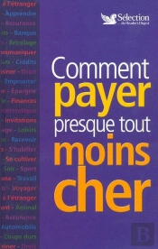 Comment Payer Presque Tout Moins Cher