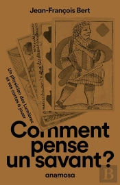 Comment Pense Un Savant ?
