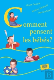 Comment Pensent Les Bébés ?
