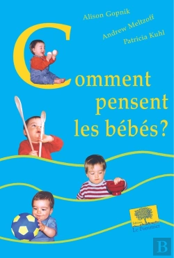 Bertrand.pt - Comment Pensent Les Bébés ?