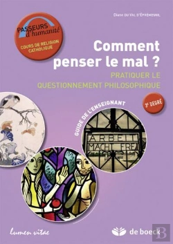 Bertrand.pt - Comment Penser Le Mal  Guide De L'Enseignant Pratiquer Le Questionnement Philosophique