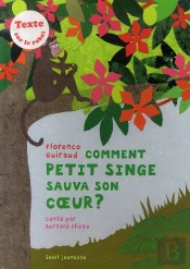 Comment Petit Singe Sauva Son Coeur ?