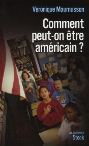 Comment Peut-On Être Américain ?