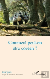 Comment Peut-On Être Coréen ?
