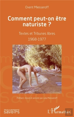Bertrand.pt - Comment Peut-On Etre Naturiste - Textes Et Tribunes Libres 1968-1977