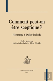 Comment Peut-On Être Sceptique ? Hommage À Didier Deleule
