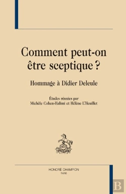Bertrand.pt - Comment Peut-On Être Sceptique ? Hommage À Didier Deleule
