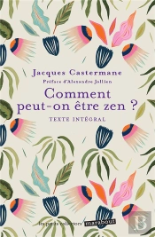 Comment Peut-On Être Zen ?