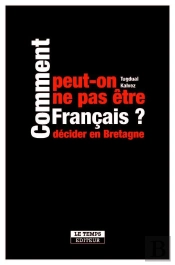 Comment Peut-On Ne Pas Être Français ?