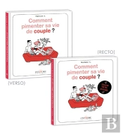 Comment Pimenter Sa Vie De Couple ? (Femmes/Hommes)