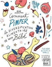 Comment Pimper La Diversification Alimentaire De Mon Bébé