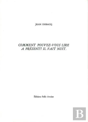 Comment Pouvez-Vous Lire À Présent ? Il Fait Nuit.