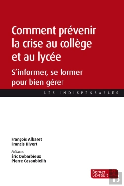 Bertrand.pt - Comment Prévenir La Crise Au Collège Et Au Lycée : S'Informer, Se Former Pour Bien Gérer
