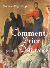 Comment Prier Pour La Délivrance