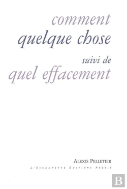 Bertrand.pt - Comment Quelque Chose ; Quel Effacement