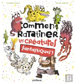 Bertrand.pt - Comment Ratatiner Les Créatures Fantastiques ?