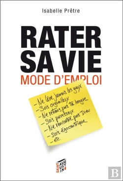 Bertrand.pt - Comment Rater Sa Vie En 15 Lecons