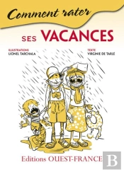 Comment Rater Ses Vacances