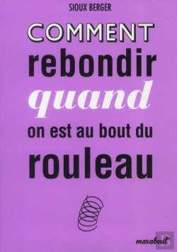 Bertrand.pt - Comment Rebondir Quand On Est Au Bout Du Rouleau