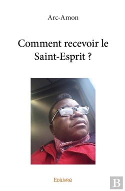 Bertrand.pt - Comment Recevoir Le Saint-Esprit ?