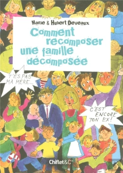 Bertrand.pt - Comment Recomposer Une Famille Décomposée