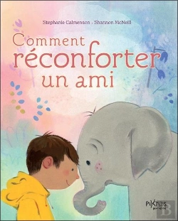 Bertrand.pt - Comment Réconforter Un Ami