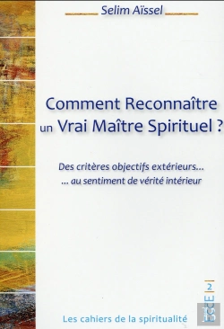Bertrand.pt - Comment Reconnaître Un Vrai Maître Spirituel ? Des Critères Objectifs Extérieurs ... Au Sentiment De Vérité Intérieur