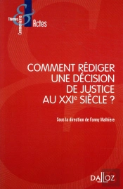 Comment Rédiger Une Décision De Justice Au Xxie Siècle ?