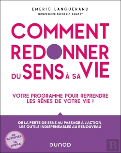 Bertrand.pt - Comment Redonner Du Sens À Sa Vie : Votre Programme Pour Reprendre Les Rênes De Votre Vie !