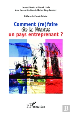 Bertrand.pt - Comment (Re)Faire De La France Un Pays Entreprenant ?