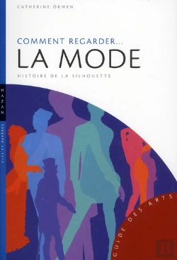 Bertrand.pt - Comment Regarder... La Mode ; Histoire De La Silhouette
