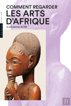 Bertrand.pt - Comment Regarder Les Arts D'Afrique