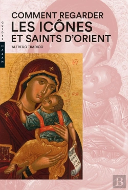 Bertrand.pt - Comment Regarder  Les Icônes Et Saints D'Orient