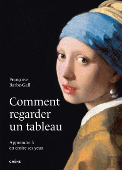 Bertrand.pt - Comment Regarder Un Tableau : Apprendre À En Croire Ses Yeux