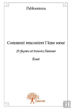 Bertrand.pt - Comment Rencontrer L?Ame S?Ur