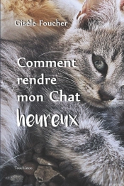 Comment Rendre Mon Chat Heureux