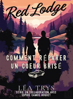 Bertrand.pt - Comment Réparer Un Coeur Brisé : Une Romance Small Town Dans Le Montana